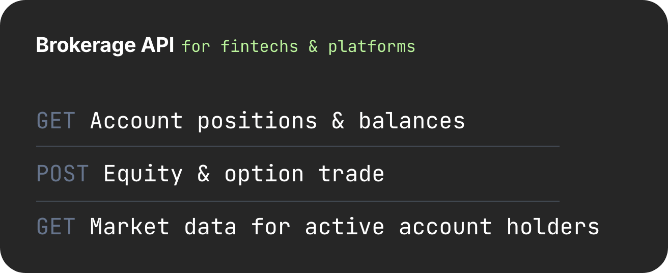 Brokerage API endpoints: GET account positions and balances, POST equity and option trade, GET market data for active account holders